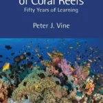 خرید و دانلود نسخه کامل کتاب 
Growth and Decay of Coral Reefs: Fifty Years of Learning