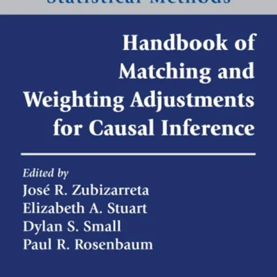 خرید و دانلود نسخه کامل کتاب 
Handbook of Matching and Weighting Adjustments for Causal Inference