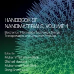 خرید و دانلود نسخه کامل کتاب 
Handbook of Nanomaterials, Volume 1: Electronics, Information Technology, Energy, Transportation, and Consumer Products