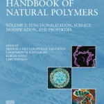 خرید و دانلود نسخه کامل کتاب 
Handbook of Natural Polymers, Volume 2: Functionalization, Surface Modification, and Properties