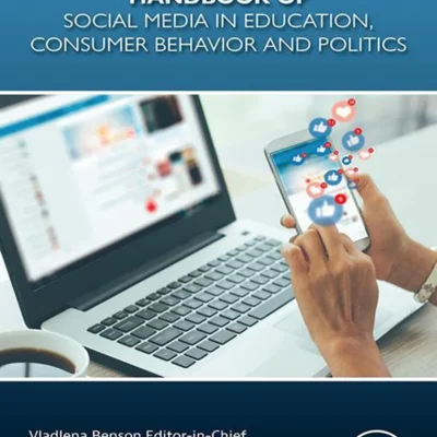 خرید و دانلود نسخه کامل کتاب 
Handbook of Social Media in Education, Consumer Behavior and Politics, Volume 1