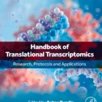 خرید و دانلود نسخه کامل کتاب 
Handbook of Translational Transcriptomics: Research, Protocols and Applications
