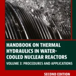 خرید و دانلود نسخه کامل کتاب 
Handbook on Thermal Hydraulics in Water-Cooled Nuclear Reactors: Volume 3: Procedures and Applications