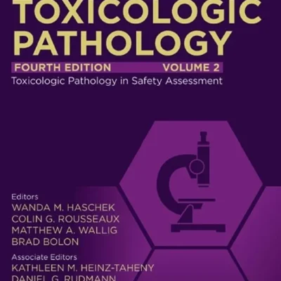 خرید و دانلود نسخه کامل کتاب 
Haschek and Rousseaux's Handbook of Toxicologic Pathology, Volume 2: Safety Assessment and Toxicologic Pathology 4th Edition