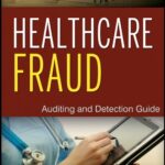 خرید و دانلود نسخه کامل کتاب Healthcare Fraud: Auditing and Detection Guide 2nd Edition