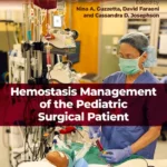 خرید و دانلود نسخه کامل کتاب 
Hemostasis Management of the Pediatric Surgical Patient