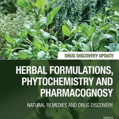 خرید و دانلود نسخه کامل کتاب 
Herbal Formulations, Phytochemistry and Pharmacognosy