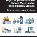 خرید و دانلود نسخه کامل کتاب 
High-Temperature Phase Change Materials for Thermal Energy Storage: Fundamentals to Applications