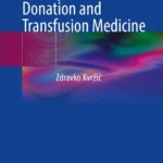 خرید و دانلود نسخه کامل کتاب 
History of Blood Donation and Transfusion Medicine