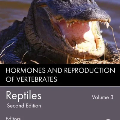 خرید و دانلود نسخه کامل کتاب 
Hormones and Reproduction of Vertebrates, Volume 3 - Reptiles 2nd Edition