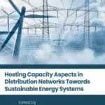 خرید و دانلود نسخه کامل کتاب 
Hosting Capacity Aspects in Distribution Networks Towards Sustainable Energy Systems