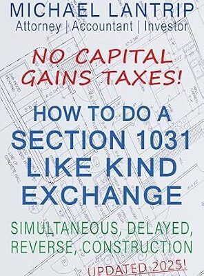 خرید و دانلود نسخه کامل کتاب How To Do A Section 1031 Like Kind Exchange: Simultaneous, Delayed, Reverse, Construction