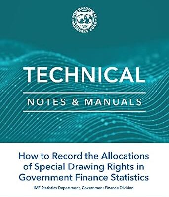 خرید و دانلود نسخه کامل کتاب How to Record the Allocations of Special Drawing Rights in Government Finance Statistics (Technical Notes and Manuals)