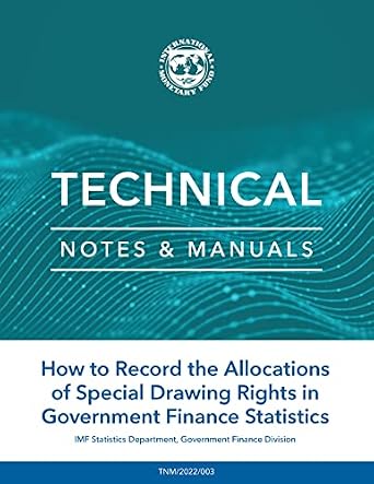 خرید و دانلود نسخه کامل کتاب How to Record the Allocations of Special Drawing Rights in Government Finance Statistics (Technical Notes and Manuals)_6a659e5fbadaa.jpeg خرید و دانلود نسخه کامل کتاب How to Record the Allocations of Special Drawing Rights in Government Finance Statistics (Technical Notes and Manuals)