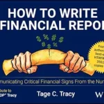 خرید و دانلود نسخه کامل کتاب How to Write a Financial Report: Communicating Critical Financial Signs From the Numbers