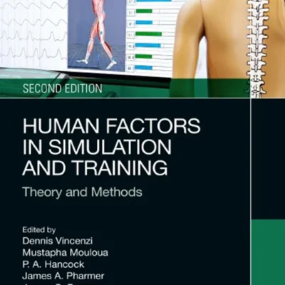 خرید و دانلود نسخه کامل کتاب 
Human Factors in Simulation and Training: Theory and Methods, 2nd Edition
