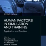خرید و دانلود نسخه کامل کتاب 
Human Factors in Simulation and Training: Theory and Methods, 2nd Edition