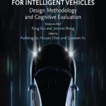 خرید و دانلود نسخه کامل کتاب 
Human-Machine Interface for Intelligent Vehicles: Design Methodology and Cognitive Evaluation