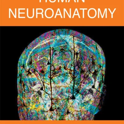خرید و دانلود نسخه کامل کتاب 
Human Neuroanatomy