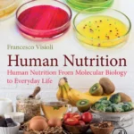 خرید و دانلود نسخه کامل کتاب 
Human Nutrition: From Molecular Biology to Everyday Life