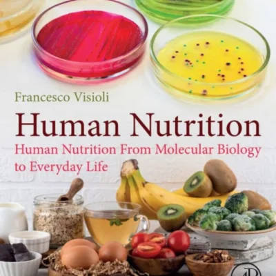 خرید و دانلود نسخه کامل کتاب 
Human Nutrition: From Molecular Biology to Everyday Life