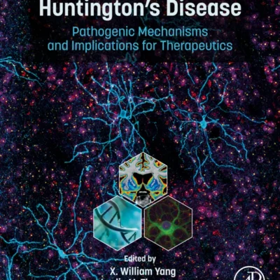 خرید و دانلود نسخه کامل کتاب 
Huntington's Disease: Pathogenic Mechanisms and Implications for Therapeutics