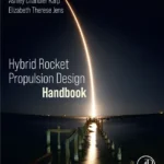 خرید و دانلود نسخه کامل کتاب 
Hybrid Rocket Propulsion Design Handbook