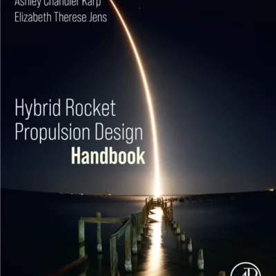 خرید و دانلود نسخه کامل کتاب 
Hybrid Rocket Propulsion Design Handbook