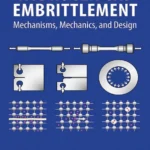 خرید و دانلود نسخه کامل کتاب 
Hydrogen Gas Embrittlement: Mechanisms, Mechanics, and Design