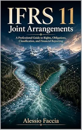 خرید و دانلود نسخه کامل کتاب IFRS 11 Joint Arrangements: A Professional Guide to Rights, Obligations, Classification, and Financial Reporting (IFRS Standards in Practice: Professional … Valuation and Financial Reporting)_6a6cc72704fba.webp خرید و دانلود نسخه کامل کتاب IFRS 11 Joint Arrangements: A Professional Guide to Rights, Obligations, Classification, and Financial Reporting (IFRS Standards in Practice: Professional … Valuation and Financial Reporting)