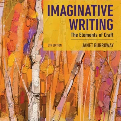 خرید و دانلود نسخه کامل کتاب 
Imaginative Writing: The Elements of Craft 5th Edition by Janet Burroway