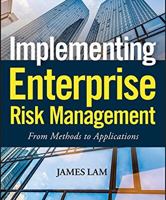 خرید و دانلود نسخه کامل کتاب Implementing Enterprise Risk Management: From Methods to Applications (Wiley Finance Book 319) 1st Edition
