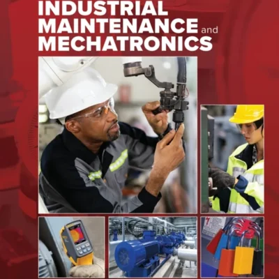 خرید و دانلود نسخه کامل کتاب 
Industrial Maintenance and Mechatronics 2nd Edition