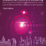 خرید و دانلود نسخه کامل کتاب 
Industrial Network Security: Securing Critical Infrastructure Networks for Smart Grid, SCADA, and Other Industrial Control Systems 3rd Edition
