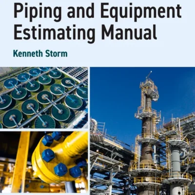 خرید و دانلود نسخه کامل کتاب 
Industrial Piping and Equipment Estimating Manual 2nd Edition