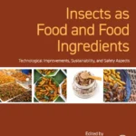 خرید و دانلود نسخه کامل کتاب 
Insects as Food and Food Ingredients: Technological Improvements, Sustainability, and Safety Aspects