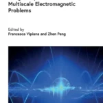 خرید و دانلود نسخه کامل کتاب 
Integral Equations for Real-Life Multiscale Electromagnetic Problems (Electromagnetic Waves)