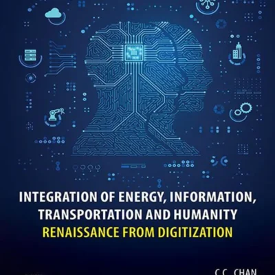 خرید و دانلود نسخه کامل کتاب 
Integration of Energy, Information, Transportation and Humanity: Renaissance from Digitization