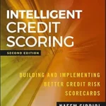 خرید و دانلود نسخه کامل کتاب Intelligent Credit Scoring: Building and Implementing Better Credit Risk Scorecards (Wiley and SAS Business Series)