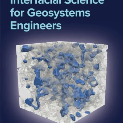 خرید و دانلود نسخه کامل کتاب 
Interfacial Science for Geosystems Engineers