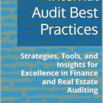 خرید و دانلود نسخه کامل کتاب Internal Audit Best Practices: Strategies, Tools, and Insights for Excellence in Finance and Real Estate Auditing