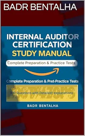 خرید و دانلود نسخه کامل کتاب Internal Auditor Certification Study Manual: Complete Preparation & Practice Tests: 300 Questions with detailed explanations_6a67be28a0294.webp خرید و دانلود نسخه کامل کتاب Internal Auditor Certification Study Manual: Complete Preparation & Practice Tests: 300 Questions with detailed explanations