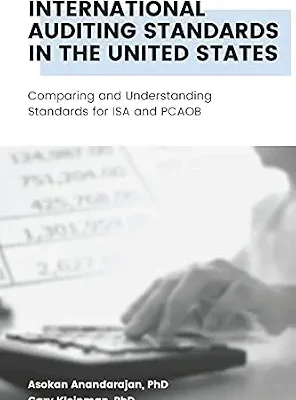 خرید و دانلود نسخه کامل کتاب International Auditing Standards in the United States: Comparing and Understanding Standards for ISA and PCAOB (ISSN)