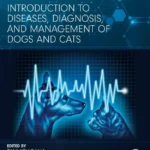 خرید و دانلود نسخه کامل کتاب 
Introduction to Diseases, Diagnosis, and Management of Dogs and Cats (Developments in Microbiology)
