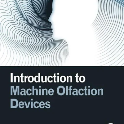 خرید و دانلود نسخه کامل کتاب 
Introduction to Machine Olfaction Devices