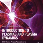 خرید و دانلود نسخه کامل کتاب 
Introduction to Plasmas and Plasma Dynamics: With Plasma Physics Applications to Space Propulsion, Magnetic Fusion and Space Physics