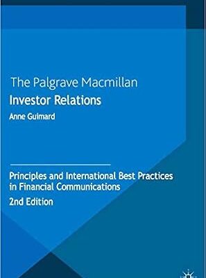 خرید و دانلود نسخه کامل کتاب Investor Relations: Principles and International Best Practices in Financial Communications