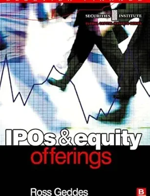 خرید و دانلود نسخه کامل کتاب IPOs and Equity Offerings (Securities Institute Global Capital Markets)