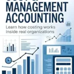 خرید و دانلود نسخه کامل کتاب Job-Ready Cost & Management Accounting: Learn How Costing Works Inside Real Organizations