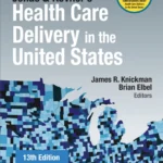 خرید و دانلود نسخه کامل کتاب 
Jonas and Kovner's Health Care Delivery in the United States 13th Edition